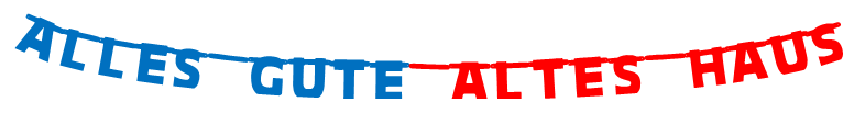 Alles Gute Altes Haus - Wunschgirlande.de
